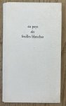 HIPPOLYTE, LUC - Au pays des feuilles blanches.