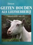 Inge Walraven, Bart Edel - Geiten Houden Als Liefhebberij