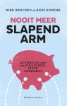 Dirk Brounen, Kees Koedijk - Nooit meer slapend arm actieplan voor een financieel zekere toekomst