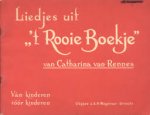 Rennes, Catharina van - Liedjes uit ,,'t Rooie Boekje". Ván kinderen vóór kinderen