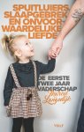 Marcel Langedijk - Spuitluiers, slaapgebrek en onvoorwaardelijke liefde