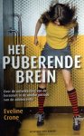 Crone , Eveline . [ isbn 9789035132696 ] 5019 - Het Puberende Brein . ( Over de ontwikkeling van de hersenen in de unieke periode van de adolescentie . )  Waarom verslapen pubers zich zo vaak? Waarom zijn zij het ene moment zo volwassen en het volgende moment zo onmogelijk? Waar komt die -