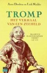 Doedens, Anne /Liek Mulder - Tromp het verhaal van een zeeheld