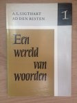 Besten, Ad den en Ligthart, A.L. - Een wereld van woorden 1
