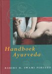 Robert H. Swami Persaud - Handboek Ayurveda