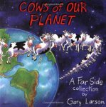 Larson, Gary - Cows of Our Planet A Far Side Collection