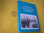 Martens, Rob en Westra, Lieuwe. - Aanzien van de oude visserij. Met de beste groeten van ...