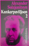 SOLZJENITSYN Alexander - Kankerpaviljoen 2 (vert. van Rakowyj korpoes - 1968)
