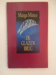 Minco, Marga - De glazen brug / druk 1