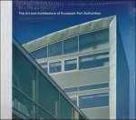 Verhoeven (ed.)  Patrick. - Port Office, The Art & Architecture European Port Authority