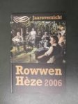 - Jaaroverzicht Rowwen Hèze 2006 - Jaaroverzicht Rowwen Hèze 2006