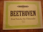 Beethoven; L. v. - Funf Stücke für Flötenuhr - WoO 33; Ausgabe für Orgel