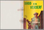 Tuttle, W.C. - Dood en verderf