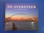 Verhoeven, C. - De Oversteek / Een nieuwe Waalbrug voor Nijmegen Verhoeven, C. - De Oversteek / Een nieuwe Waalbrug voor Nijmegen