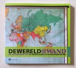 Brink, Lowie en Lucy Holl - De wereld aan de wand : De geschiedenis van de Nederlandse schoolwandkaarten