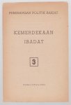 n.n - Kemerdekaan Ibadat. = penerangan politik rakjat Nr 3 n.n - Kemerdekaan Ibadat. = penerangan politik rakjat Nr 3