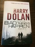 Dolan, Harry - Bad Things Happen