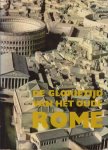 Salvan, Italo en Renato Caporali (red.) - DE GLORIETIJD VAN HET OUDE ROME