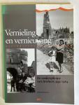 Roelofs, Rob. - Vernieling en vernieuwing. De wederopbouw van Arnhem 1945-1964.