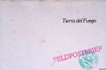 Bien, Waldo & Frits Bless (text) - Tierra del Fuego: Feldpostbrief *SIGNED*
