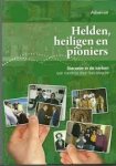 Mascini, Rob - Helden, heiligen en pioniers