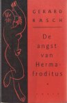 RASCH, GERARD - De angst van hermafroditus
