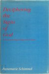 Annemarie Schimmel 31227 - Deciphering the Signs of God A Phenomenological Approach to Islam