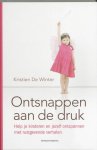 K. De Winter - Ontsnappen aan de druk help je kinderen en jezelf ontspannen met rustgevende verhalen