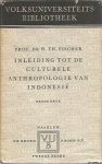 H. Th. Fischer - Inleiding tot de culturele anthropologie van Indonesie
