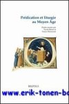 N. Beriou, F. Morenzoni (eds.); - Predication et liturgie au Moyen Age. Etudes reunies,