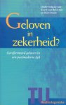 Bekkum, Koert van / Rouw, Rien (red.) - Geloven in zekerheid? Gereformeerd geloven in postmoderne tijd [TU-Bezinningsreeks, nr. 1]