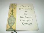Celia Haddon - The Yearbook of Courage & Serenity