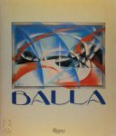 Maurizio Fagiolo Dell'Arco - Balla: The Futurist