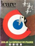 Icare. Revue de l'aviation Francaise - Icare No. 54: 1939 - 40 / La Bataille de France. Volume I: La Chasse.