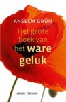 N.v.t., Anselm Grün - Het grote boek van het ware geluk