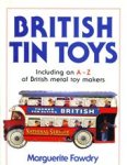 M. Fawdry - British Tin Toys Including an A - Z of British metal toy makers