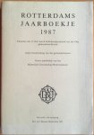 Schimmelpenninck van der Oije, C.O.A. (red) - Rotterdams Jaarboekje 1987