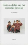 J. Bransen - Drie modellen van het menselijk handelen / Tertium datur / 2