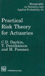 Daykin, C. D., Pentikainen, T., Pesonen, M. - Practical Risk Theory for Actuaries.