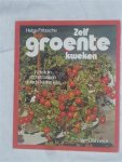 Fritzsche, Helga - Zelf groente kweken. In de tuin, op het balkon of in de kleine kas.