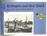 Haij-de Visser, M. - Krimpen aan den IJssel in oude ansichten / 2 / druk 1