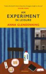 Anna Glendenning - An Experiment in Leisure