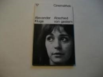AlexanderKluge -Helmut Farber - Abschied von gestern Protokoll-Cinemathek