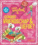 Oomen, Francine - Hoe overleef ik (zonder)vriendschap en liefde ?