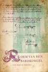 Timmerman, Henri Th.: - Roem van een barokorgel. Geschiedenis en blijvende waarde van het Arp Schnitger-orgel in de Grote of St. Michaelskerk te Zwolle