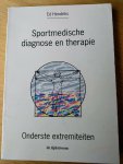 Hendriks, Ed - Sportmedische diagnose en therapie , deel 1 (Onderste extremiteiten)