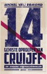 Michel van Egmond - 14 gemiste oproepen van Cruijff - Johan