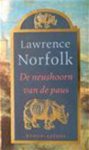 Lawrence Norfolk 12167, Mieke Lindenburg 59924 - De neushoorn van de paus