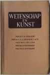Grosheide F W, Grosheide G H A, Hellema H J, Kooy T P van der, Smitskamp H, - Wetenschap en kunst Voordrachten Met krantenknipsels