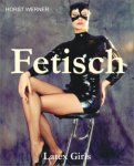 Werner, Horst - Fetisch - Latex Girls.